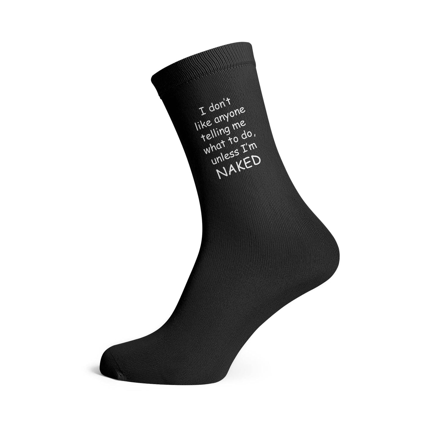Don’t Tell Me What To Do Socks