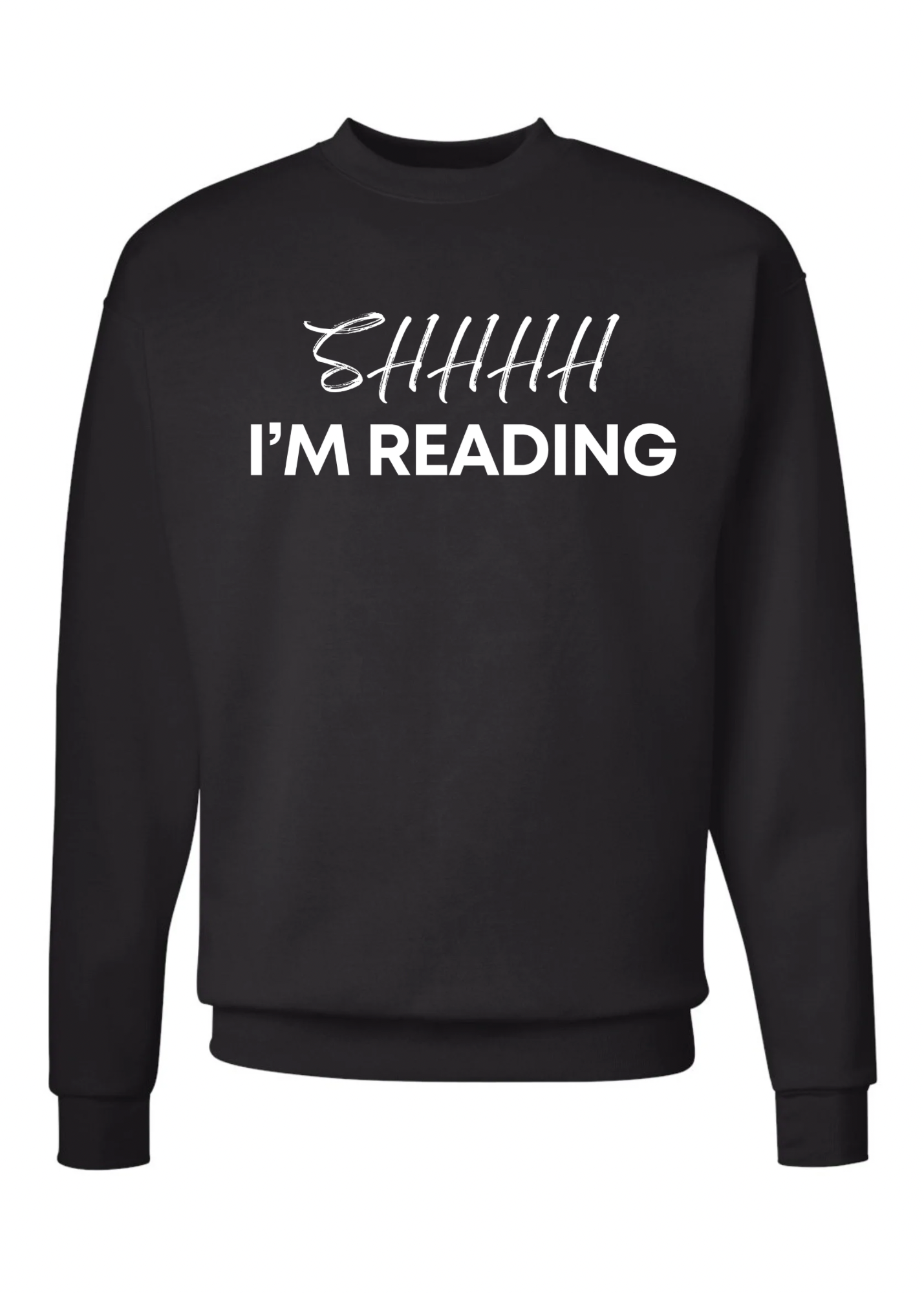 Shhhh I’m Reading Crew Sweatshirt - 3 colors available