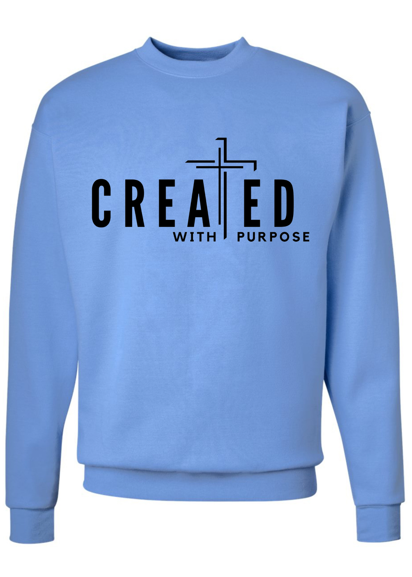 Created With Purpose Crew Sweatshirt - 3 colors available