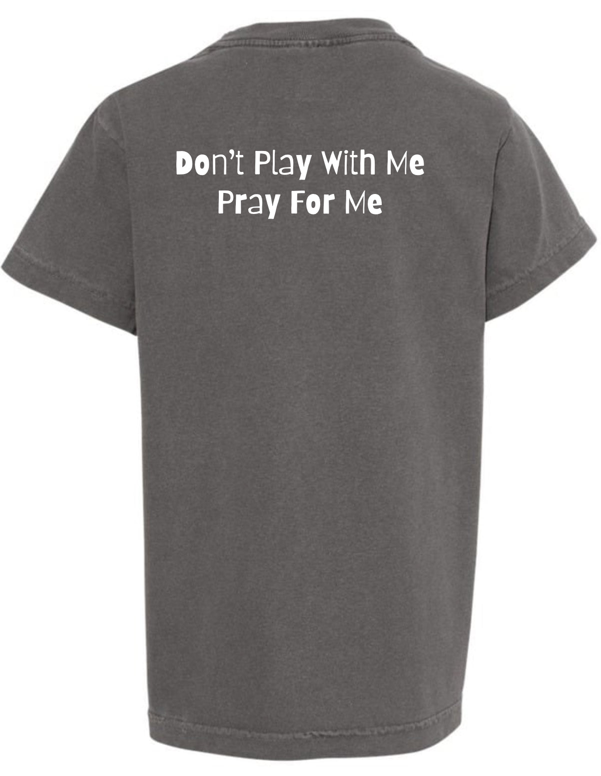 Don’t Play, Pray Tee