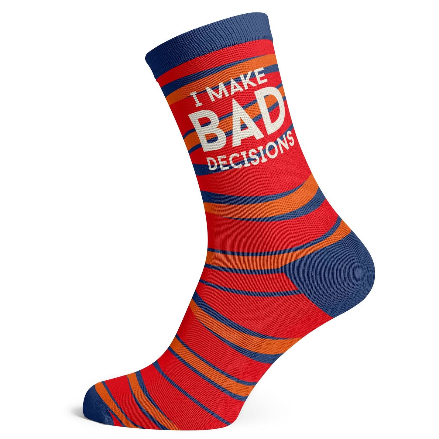 I Make Bad Decisions Socks