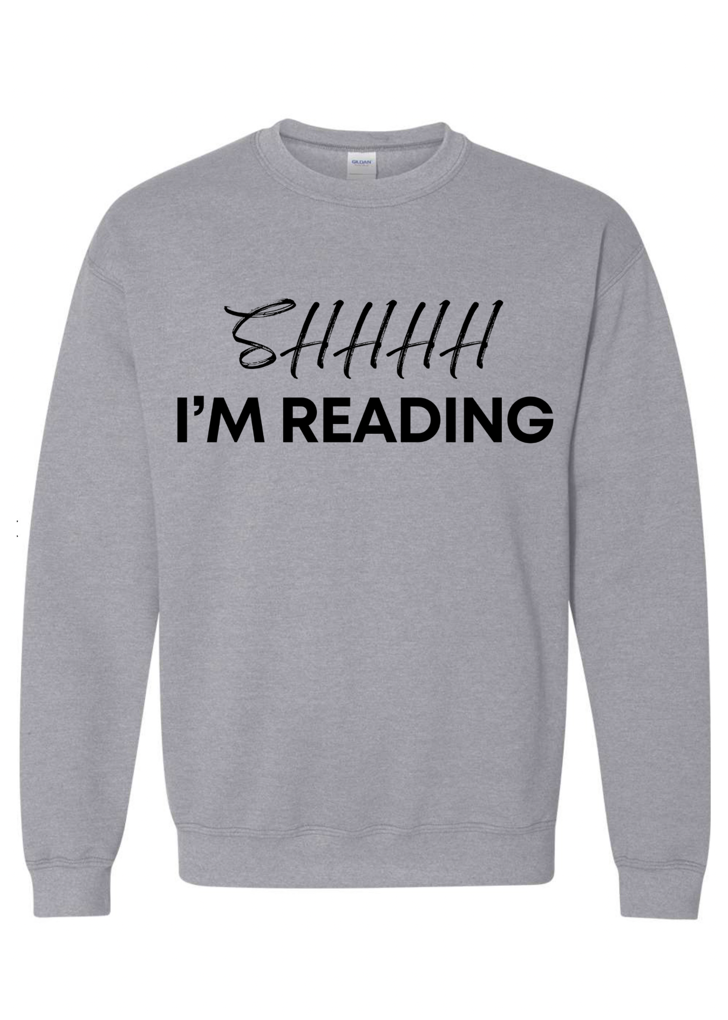 Shhhh I’m Reading Crew Sweatshirt  - 3 colors available