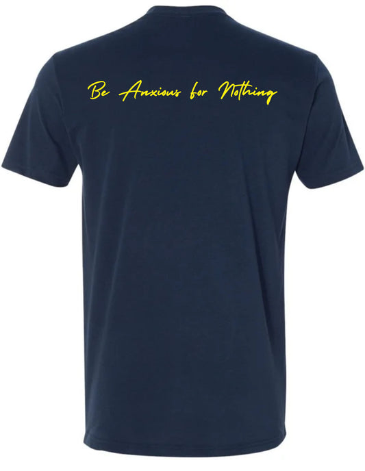 Be Anxious For Nothing Tee
