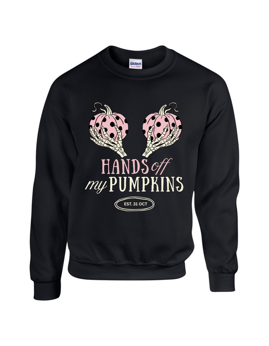 Hands Off My Pumpkins Crew Sweatshirt